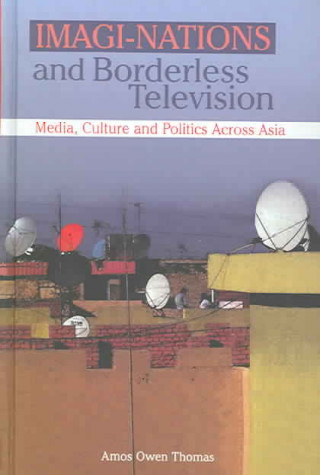 Kniha Imagi-Nations and Borderless Television Amos Owen Thomas