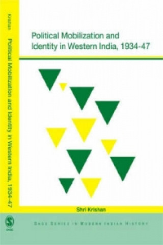 Книга Political Mobilization and Identity in Western India, 1934-47 Shri Krishan