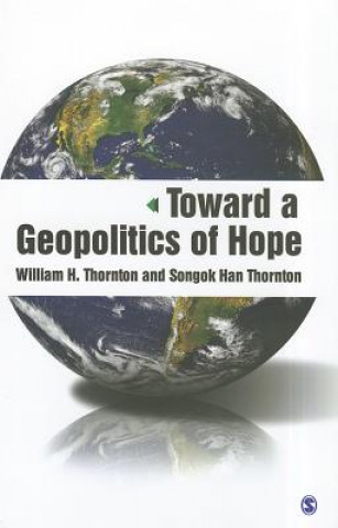 Kniha Toward a Geopolitics of Hope Songok Han Thornton