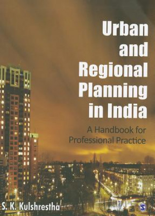 Carte Urban and Regional Planning in India S. K. Kulshrestha