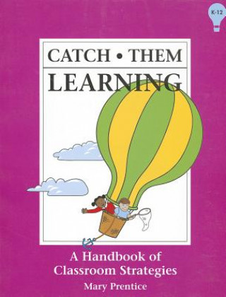 Knjiga Catch Them Learning Mary Prentice