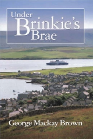 Könyv Under Brinkie's Brae George Mackay Brown