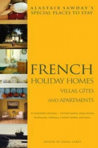 Książka French Holiday Homes, Villas, Gites & Apartments Alastair Sawday