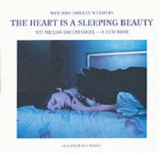 Książka Wim Wenders: The Heart is a Sleeping Beauty Donata Wenders