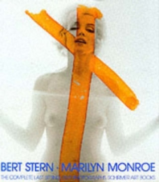 Carte Bert Stern: Marilyn Monroe Annie Gottlieb