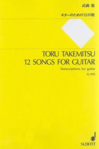 Materiale tipărite 12 Songs for Guitar TORU TAKEMITSU