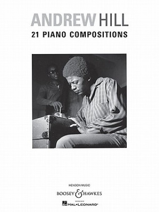 Kniha 21 PIANO COMPOSITIONS ANDREW HILL