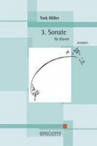 Kniha 3. Sonate für Klavier YORK H LLER