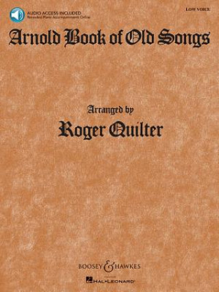 Kniha ARNOLD BOOK OF OLD SONGS Roger Quilter