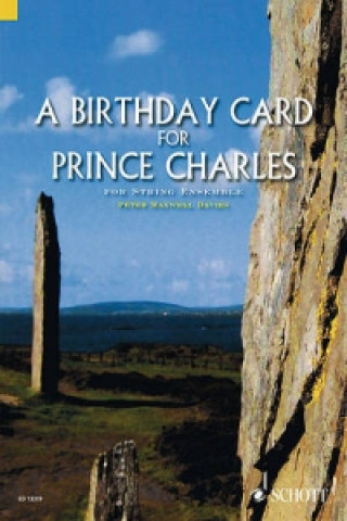 Książka BIRTHDAY CARD FOR PRINCE CHARLES SIR MAXWELL DAVIES