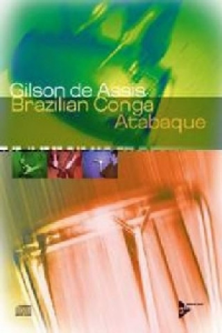 Kniha BRAZILIAN CONGA ATABAQUE GILSON DE ASSIS