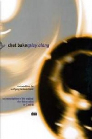 Βιβλίο CHET BAKER PLAY ALONG WOLFGA LACKERSCHMID