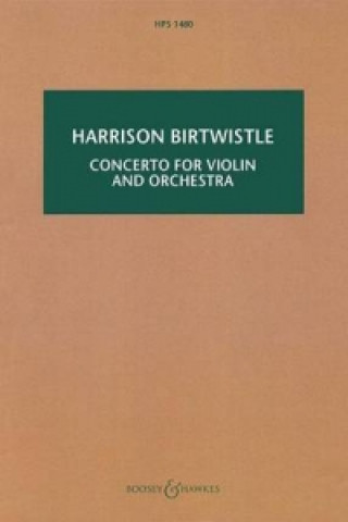 Kniha CONCERTO FOR VIOLIN & ORCHESTRA SIR HARR BIRTWISTLE