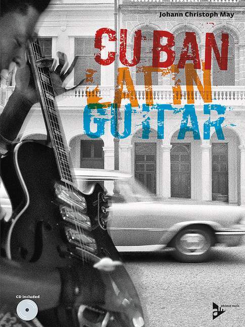 Libro CUBAN LATIN GUITAR JOHANN CHRISTOP MAY