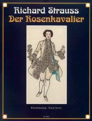 Kniha DER ROSENKAVALIER THE KNIGHT OF THE ROSE RICHARD STRAUSS