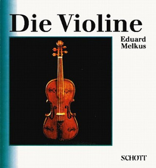 Knjiga DIE VIOLINE EDUARD MELKUS
