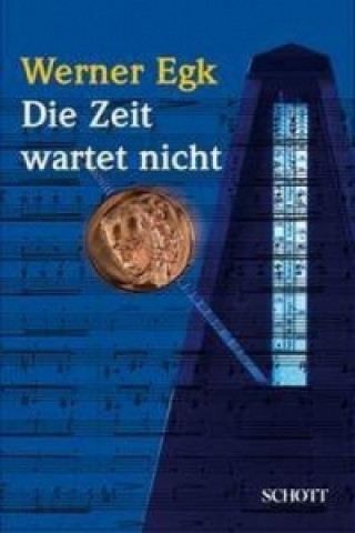 Libro DIE ZEIT WARTET NICHT WERNER EGK