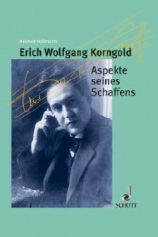 Knjiga ERICH WOLFGANG KORNGOLD HELMUT POELLMANN