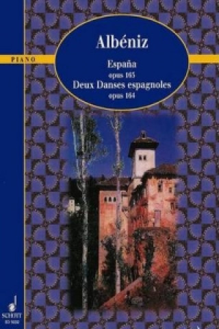 Book ESPAA DEUX DANSES ESPAGNOLES OP 164 & 16 ISAAC ALB NIZ