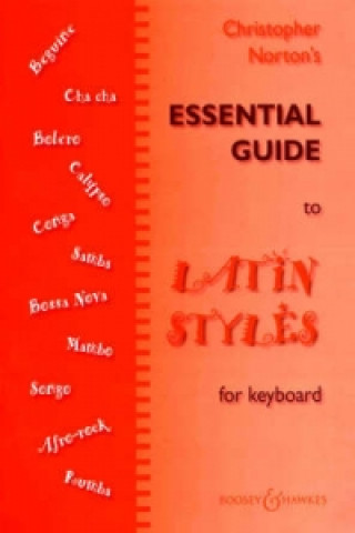 Книга Essential Guide to Latin Styles Christopher Norton