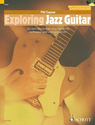 Könyv Exploring Jazz Guitar Phil Capone