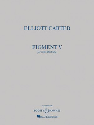 Книга FIGMENT V ELLIOTT CARTER