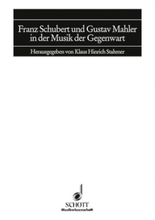 Kniha FRANZ SCHUBERT UND GUSTAV MAHLER IN DER 