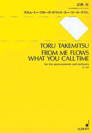 Książka FROM ME FLOWS WHAT YOU CALL TIME TORU TAKEMITSU