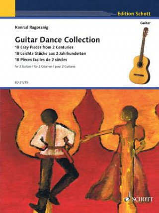 Carte Guitar Dance Collection: 18 Easy Pieces from 2 Centuries - For 2 Guitars Konrad Ragossnig