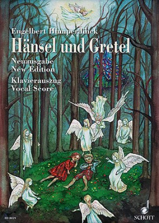 Nyomtatványok Hansel und Gretel - New Urtext Edition Engelbert Humperdinck