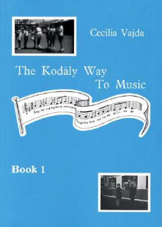 Kniha Kodaly Way To Music CECILIA VAJDA