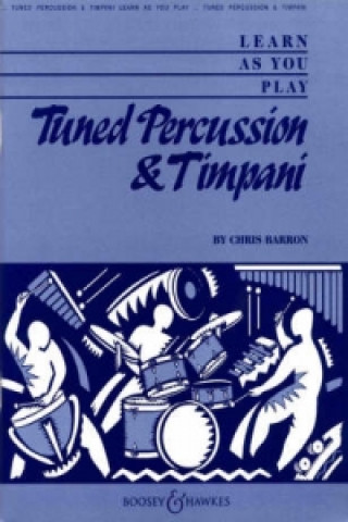 Libro Learn as You Play Tuned Percussion and Timpani Chris Barron