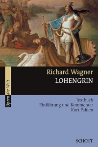 Kniha LOHENGRIN WWV 75 Richard Wagner
