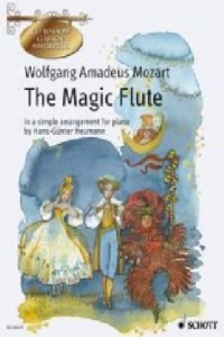 Kniha "Magic Flute" Wolfgang Amadeus Mozart