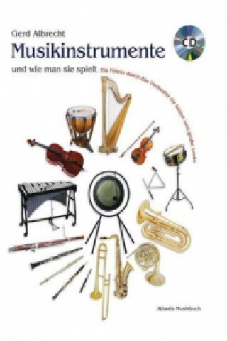 Carte MUSICAL INSTRUMENTS & HOW THEY ARE PLAYE GERD ALBRECHT