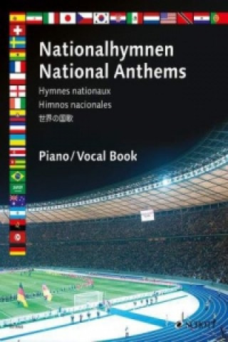 Książka NATIONAL ANTHEMS PIANO/VOCAL BOOK SCHOTT