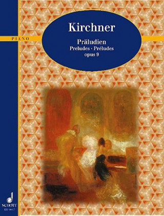 Carte PRELUDES OP 9 THEODOR KIRCHNER