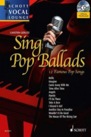 Drucksachen Sing Pop Ballads: 12 Famous Pop Songs Carsten Gerlitz