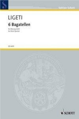 Knjiga SIX BAGATELLES GY RGY LIGETI