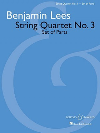 Carte STRING QUARTET NO 3 BENJAMIN LEES