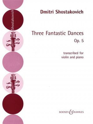 Knjiga THREE FANTASTIC DANCES OP 5 DMITRI SHOSTAKOVICH