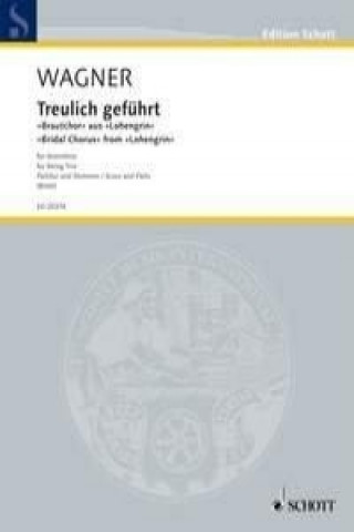 Книга TREULICH GEFHRT WWV 75 Richard Wagner