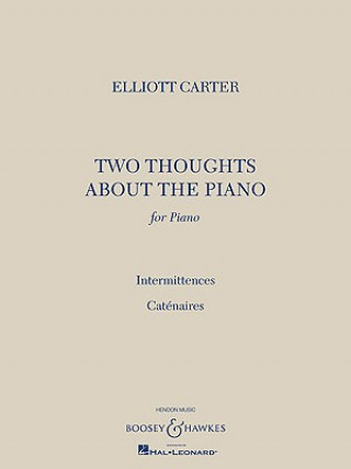 Książka TWO THOUGHTS ABOUT THE PIANO ELLIOTT CARTER