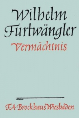 Kniha VERMCHTNIS WILHEL FURTWAENGLER