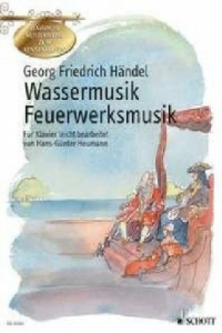 Kniha WASSERMUSIK FEUERWERKSMUSIK GEORGE FRIDE HANDEL