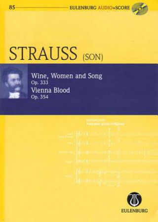 Materiale tipărite Wine, Women and Song, Op. 333 & Vienna Blood, Op. 354 Johann Strauss