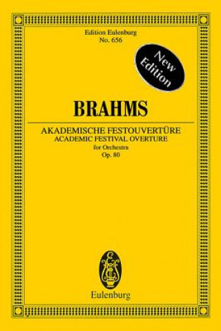 Könyv ACADEMIC FESTIVAL OVERTURE OP 80 JOHANNES BRAHMS