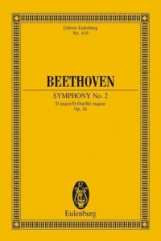 Kniha SYMPHONY NO 2 D MAJOR OP 36 LUDWIG VA BEETHOVEN