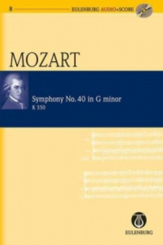 Knjiga Symphony No. 40 G Minor KV 550 Wolfgang Amadeus Mozart