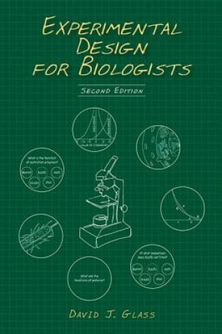 Carte Experimental Design for Biologists, Second Edition Glass